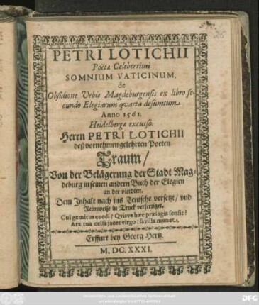 Petri Lotichii Poetae Celeberrimi Somnium Vaticinum, de Obsidione Urbis Magdeburgensis ex libro secundo Elegiarum quarta desumtum Anno 1561. Heidelbergae excusso