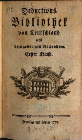 Deductions-Bibliothek von Teutschland : nebst dazu gehörigen Nachrichten, 1