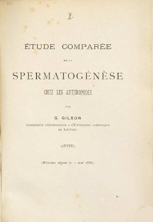Étude comparée de la spermatogénèse chez les arthropodes, [2]. (Mémoire déposé le 1. mai 1886)