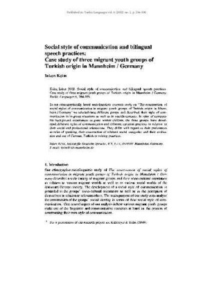 Social style of communication and bilingual speech practices: Case study of three migrant youth groups of Turkish origin in Mannheim/Germany