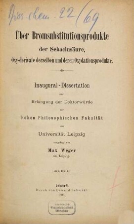 Über Bromsubstitutionsprodukte der Sebacinsäure, Oxy-derivate derselben und deren Oxydationsprodukte ...