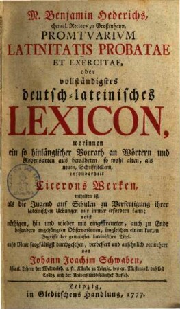 Promtuarium latinitatis probatae & exercitae : oder vollständigstes deutsch-latein. Lexicon .... 1.