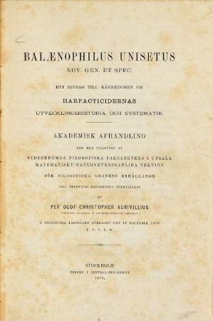 Balaenophilus unisetus nov. gen. et spec. : ett bidrag till kännedomen om Harpacticidernas utvecklingshistoria och systematik ; akademisk afhandling