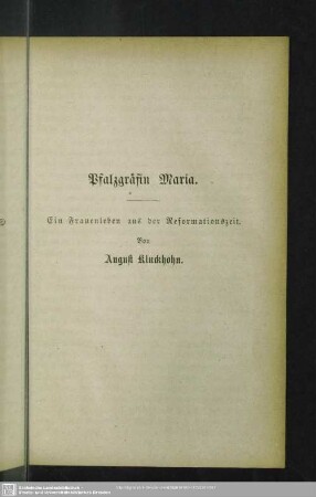 Pfalzgräfin Maria. Ein Frauenleben aus der Reformationszeit