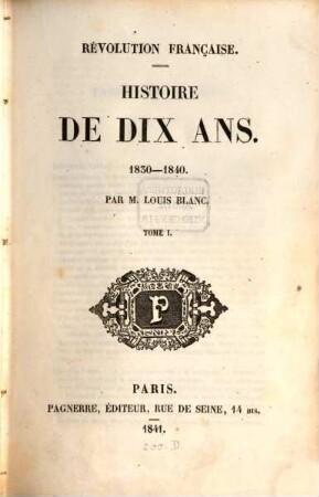 Histoire de dix ans : 1830 - 1840. 1