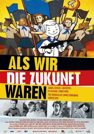 Als wir die Zukunft waren