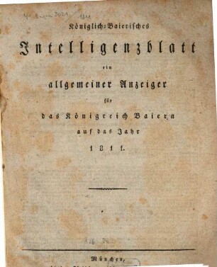 Königlich-baierisches Intelligenzblatt : ein allgemeiner Anzeiger für das Königreich Baiern. 1811