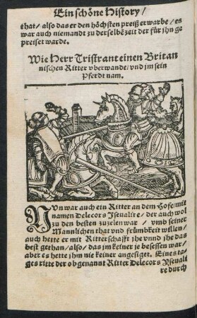 Wie Herr Tristrant einen Britannischen Ritter uberwande/ und im sein Pferdt nam.