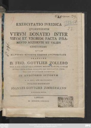 Exercitatio Ivridica Qvaestionem Vtrvm Donatio Inter Virvm Et Vxorem Facta Ivramento Accedente Sit Valida Continens