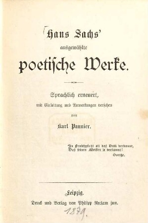 Hans Sachs' ausgewählte poetische Werke : Sprachlich erneuert, mit Einleitung und Anmerkungen versehen von Karl Pannier