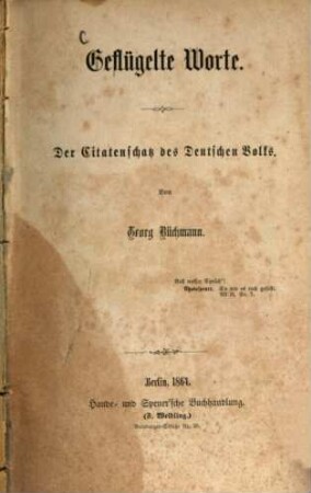 Geflügelte Worte : der Citatenschatz des deutschen Volkes