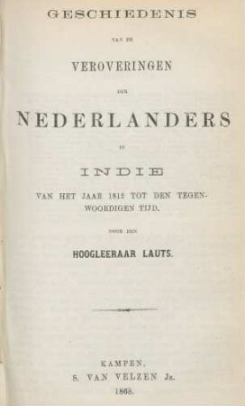 Deel 3: Geschiedenis van de veroveringen der Nederlanders in Indie van het jaar 1812 tot den tegenwoordigen tijd