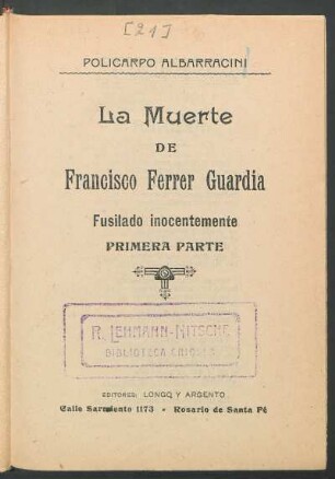 La muerte de Francisco Ferrer Guardia : fusilado inocentemente, Primera parte