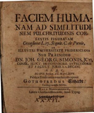 Facies humana ad similitudinem pulchritudinis coelestis figurata : occas. l. 17 Siquis. C. de poen.