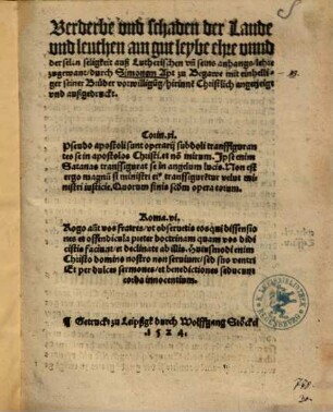 Verderbe vnd schaden der Lande vnd leuthen am gut leybe ehre vnnd der selen seligkeit auß Lutherischen vn[d] seins anhangs, lehre zugewant