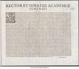 Rector Et Senatus Academiæ Jenensis L.S.D. : Vniversa vita mortalium, quod Græcorum princeps Oratorum ait, sive magnam incolant urbem, sive parvam, naturâ & legibus regitur ... P.P. Prid. Calend. Augusti, Anno M D CLIII