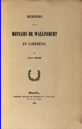 Recherches sur les monnaies de Wallincourt en Cambrésis