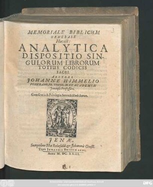 Memoriale Biblicum Generale Hoc est: Analytica Dispositio Singulorum Librorum Totius Codicis Sacri