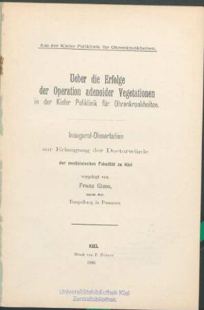 Ueber die Erfolge der Operation adenoider Vegetationen in der Kieler Poliklinik für Ohrenkrankheiten