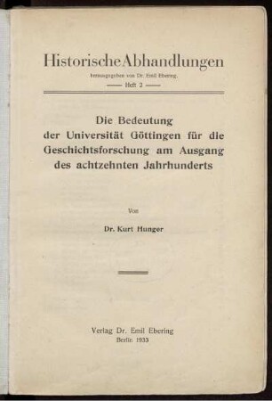 Die Bedeutung der Universität Göttingen für die Geschichtsforschung am Ausgang des achtzehnten Jahrhunderts