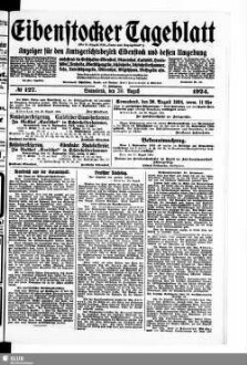 Eibenstocker Tageblatt : Anzeiger für den Amtsgerichtsbezirk Eibenstock und dessen Umgebung, umfassend die Ortschaften Eibenstock, Blauenthal, Carlsfeld, Hundshübel, Neuheide, Oberstützengrün, Schönheide, Schönheiderhammer, Sosa, Unterstützengrün, Wildenthal, Wilzschhaus, Wolfsgrün usw