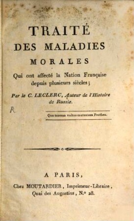 Traité des maladies morales qui ont affecté la Nation Française depuis plusieurs siècles