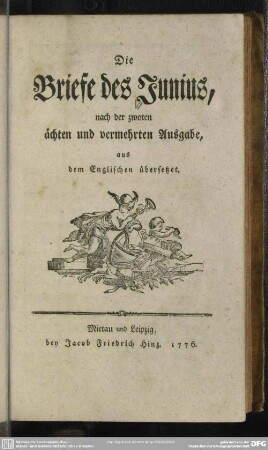 Die Briefe des Junius : nach der zwoten ächten und vermehrten Ausgabe aus dem Englischen übersetzet
