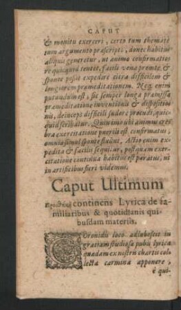 Caput Ultimum ... continens Lyrica de familiaribus & quotidianis quibusdam materiis.