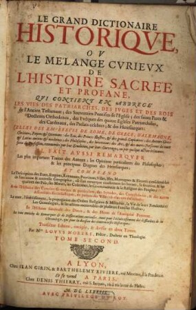 Le grand dictionaire historique ou le mélange curieux de l'histoire sacrée et profane : qui contient en abregé les vies des patriarches, ..., 2