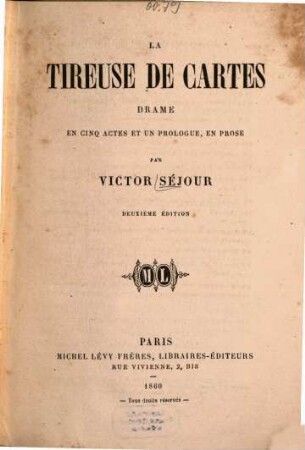 La tireuse de cartes : Drame en cinq actes et un prol., en prose