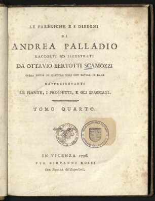 4: Le Fabbriche E I Disegni Di Andrea Palladio. Tomo Quarto