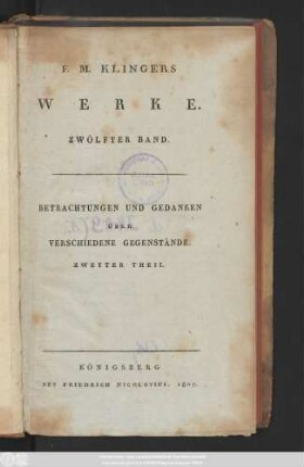 Bd. 12: F. M. Klingers Werke