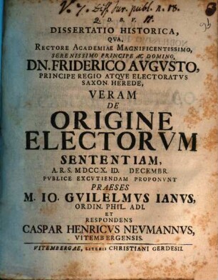 Dissertatio Historica, Qva ... Veram De Origine Electorvm Sententiam