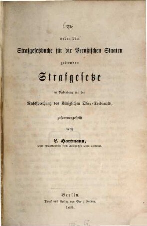 Die neben dem Strafgesetzbuche für die preußischen Staaten geltenden Strafgesetze in Verbindung mit der Rechtsprechung des Königlichen Ober-Tribunals