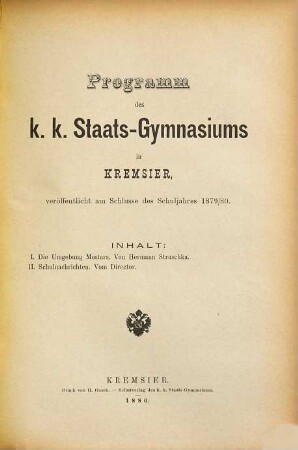 Programm des K.K. Staats-Gymnasiums in Kremsier : veröffentlicht am Schlusse des Schuljahres .... 1879/80