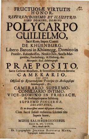 Fructuosae virtutis honor ... : Polycarpo Guilielmo Comiti de Khüenburg ... Metropolit. Ecclesiae Salisburgensis Praeposito oblatus