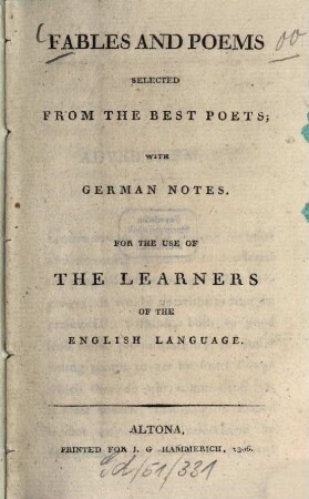 Fables and poems selected from the best poets : with german notes ; For the use of the learners of the english language