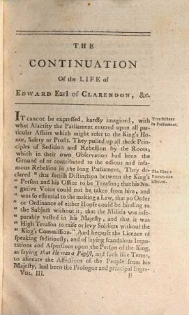 The life of Edward Earl of Clarendon, Lord High Chancellor of England, and Chancellor of the University of Oxford : Containing, I. An account of the Chancellor's life from his birth to the restoration in 1660. II. A continuation of the same; and of his history of the Grand Rebellion, from the restoration to his banishment in 1667, Volume the third