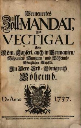 Verneuertes Zollmandat und Vectigal für Böheimb