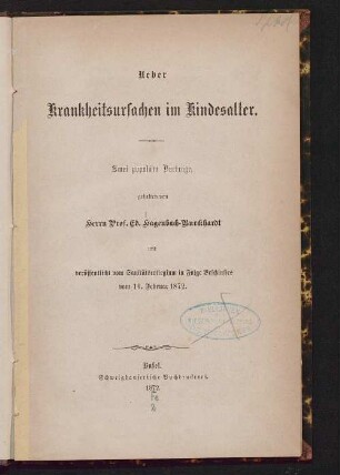Ueber Krankheitsursachen im Kindesalter : zwei populäre Vorträge