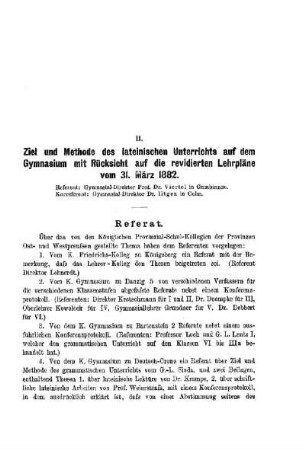 Ziel und Methode des lateinischen Unterrichts auf dem Gymnasium mit Rücksicht auf die revidierten Lehrpläne vom 31. März 1882 : [Referat]