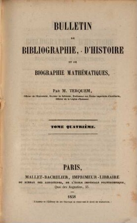 Bulletin de bibliographie d'histoire et de biographie mathématique. 4. 1858