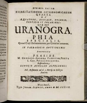 Exercitationum Astronomicarum Quarta De Æquatore, Zodiaco, Coluris, Tropicis Et Polaribus: Quæ Est Uranographia Specialis, [...]