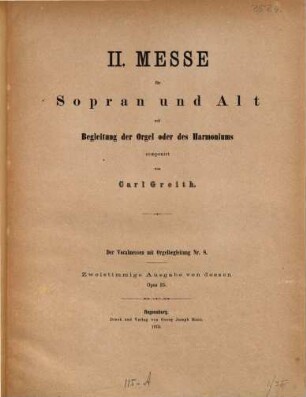 2.te Messe : für Sopran & Alt mit Begl. d. Orgel oder d. Harmoniums ; op. 25