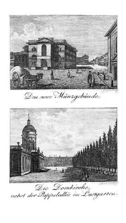 Tafel: Das neue Münzgebäude. Die Domkirche, nebst der Pappelallée im Lustgarten