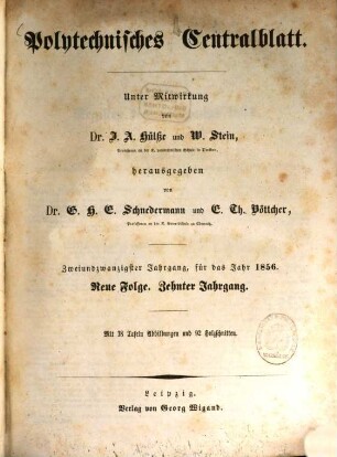 Polytechnisches Centralblatt. 1856 = N.F. 10 = Jg. 22