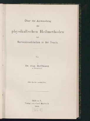 Über die Anwendung der physikalischen Heilmethoden bei Nervenkrankheiten in der Praxis