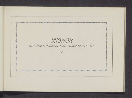 Mignon. Elegante Karten- und Zirkular-Schrift
