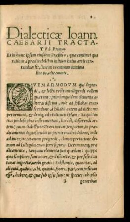 Dialecticae Ioann. Caesarii Tractatus Primus.