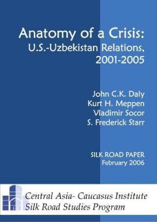 Anatomy of a crisis: U.S.-Uzbekistan relations, 2001-2005